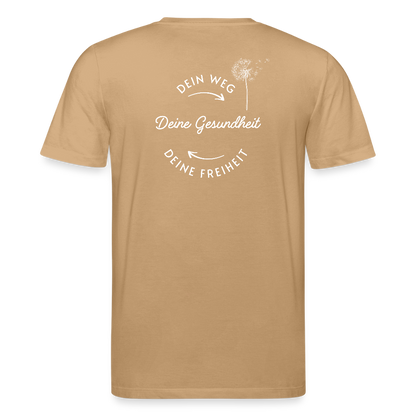 Gesundheit schafft Freiheit (Dein Weg) / 100% Bio T-Shirt Herren - Karamell 