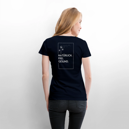 Gesundheit schafft Freiheit (Natürlich) / 100% Bio Frauen Premium T-Shirt (weiß) - Navy
