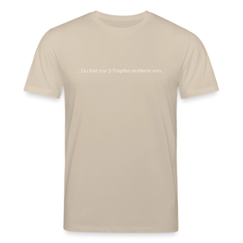 Nur 3 Trōpfen entfernt - Unisex Bio-T-Shirt - Beige