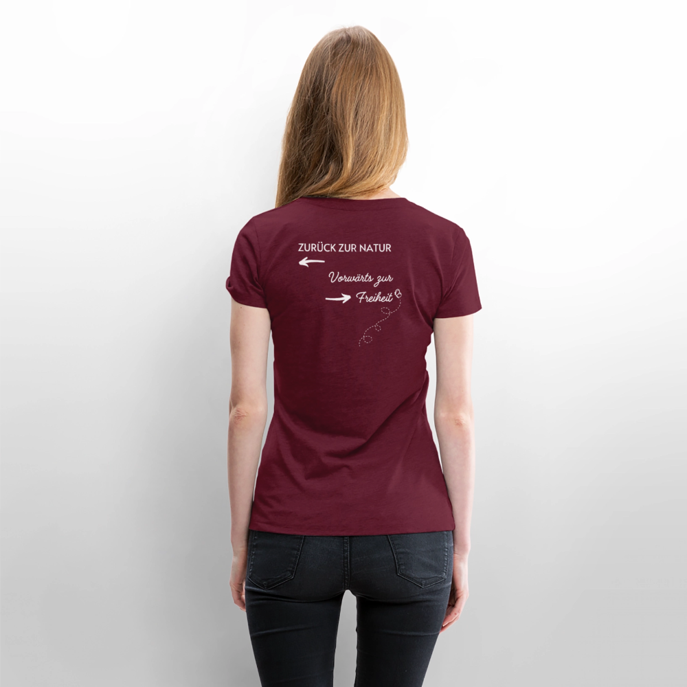 Gesundheit schafft Freiheit (Zurück zur Natur) / 100% Bio Frauen Premium T-Shirt (weiß) - Burgunderrot