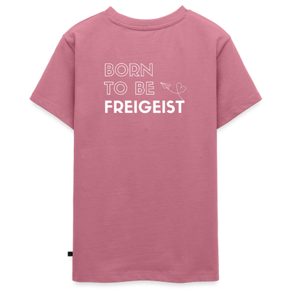 Gesundheit schafft Freiheit (Born to be Freigeist) / Teenager Premium T-Shirt - Mauve