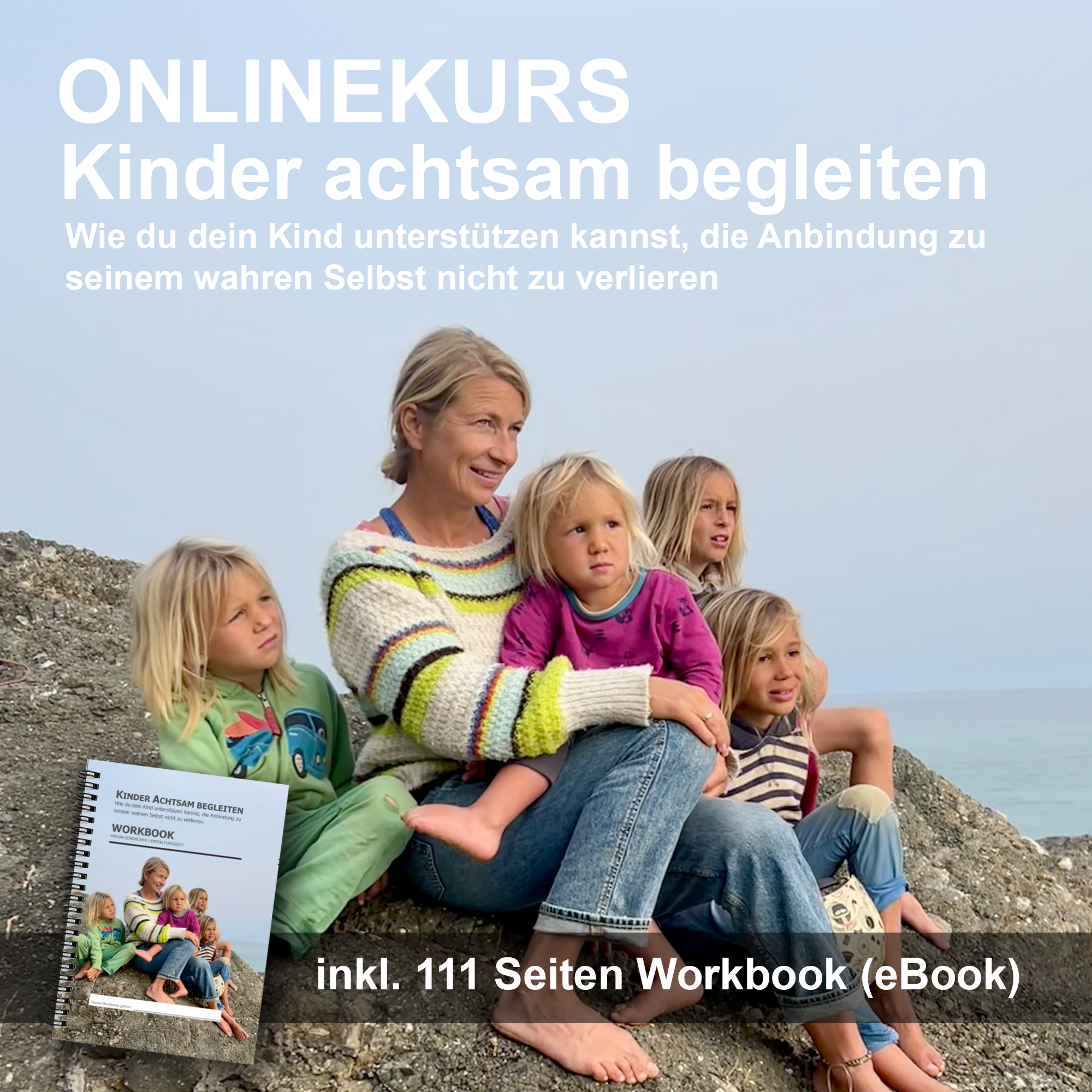 ONLINEKURS - Kinder achtsam begleiten